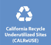 California Recycle Underutilized Sites (CALReUSE)