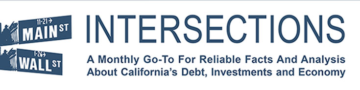 Intersections: A monthly go-to for reliable facts and analysis about California's debt, investments and economy