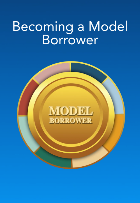 Becoming a Model Borrower